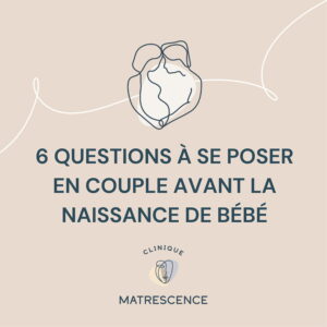 6 questions avant de devenir parent