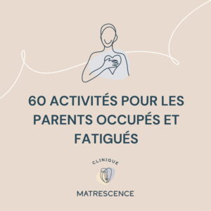 60 activités pour les parents occupés et fatigués