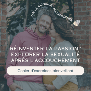 Réinventer la passion : explorer la sexualité après l'accouchement