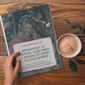 Cahier réinventer la passion : explorer la sexualité après l'accouchement avec licence