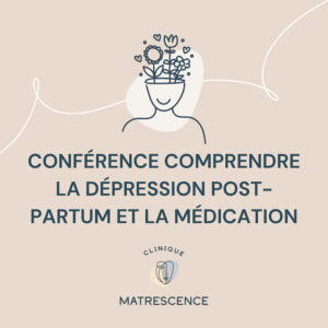 Comprendre la dépression post-partum et la médication