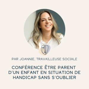 Conférence être parent d’un enfant en situation de handicap sans s’oublier